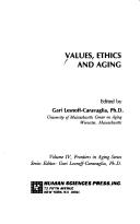 Front cover of Values, ethics, and aging by Gari Lesnoff-Caravaglia