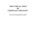 Cover of The ethical edge of Christian theology by Walter George Muelder