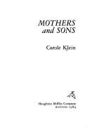 Front cover of Mothers and sons by Carole Klein