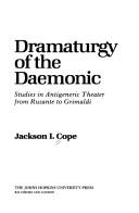 Front cover of Dramaturgy of the daemonic by Jackson I. Cope