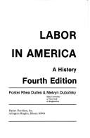 Front cover of Labor in America by Dulles, Foster Rhea