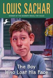 Front cover of The Boy Who Lost His Face by Louis Sachar