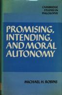 Front cover of Promising, intending, and moral autonomy by Michael H. Robins