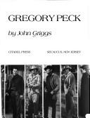 Front cover of The films of Gregory Peck by John Griggs