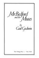 Front cover of Mr. Bedford and the Muses by Gail Godwin