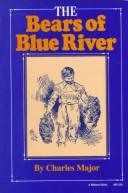 Front cover of The bears of Blue River by Charles Major