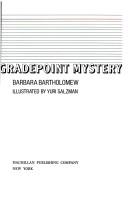 Front cover of The great gradepoint mystery by Barbara Bartholomew