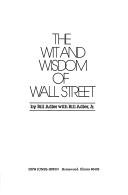 Cover of The Wit and wisdom of Wall Street by Bill Adler Sr
