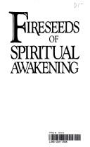 Front cover of Fireseeds of spiritual awakening by Dan Hayes