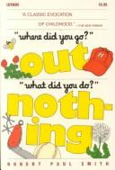 Front cover of "Where did you go?" "Out." "What did you do?" "Nothing." by Robert Paul Smith