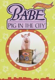 Front cover of Babe, pig in the city by Justine Fontes