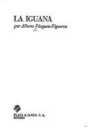 Front cover of La iguana by Alberto Vázquez-Figueroa