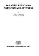 Front cover of Scientific reasoning and epistemic attitudes by Hársing, László.
