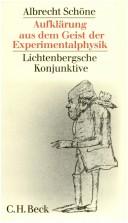 Front cover of Aufklärung aus dem Geist der Experimentalphysik by Albrecht Schöne