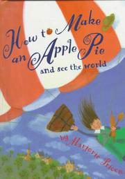 Front cover of How to make an apple pie and see the world by Marjorie Priceman
