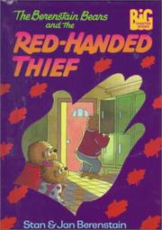 Front cover of The Berenstain Bears and the red-handed thief by Stan Berenstain