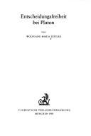 Front cover of Entscheidungsfreiheit bei Platon by Wolfgang Maria Zeitler