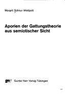 Front cover of Aporien der Gattungstheorie aus semiotischer Sicht by Margrit Schnur-Wellpott