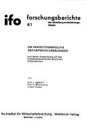 Cover of Die Investitionspolitik der Entwicklungsländer und deren Auswirkung auf das Investitionsverhalten deutscher Unternehmen by Axel J. Halbach