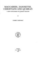 Front cover of Maccabees, Zadokites, Christians and Qumran by Robert H. Eisenman