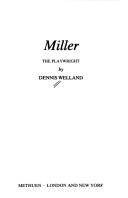 Front cover of Miller, the playwright by Dennis Sydney Reginald Welland