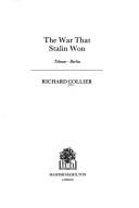 Cover of The war that Stalin won by Collier, Richard