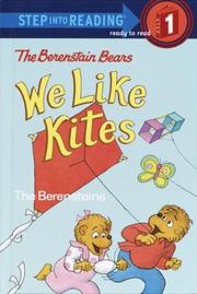 Front cover of The Berenstain Bears We Like Kites by Stan Berenstain
