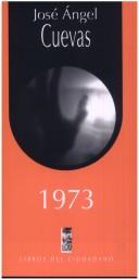 Cover of 1973 by José Angel Cuevas
