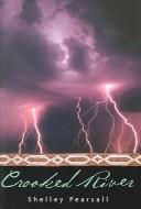 Cover of Crooked river by Shelley Pearsall
