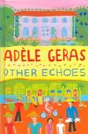 Cover of Other echoes by Adèle Geras