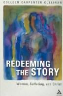 Front cover of Redeeming the story by Colleen Carpenter Cullinan