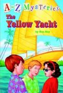 Cover of The yellow yacht by Ron Roy