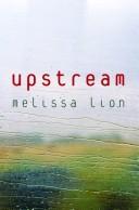 Cover of Upstream by Melissa Lion