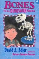 Front cover of Bones and the dinosaur mystery by David A. Adler