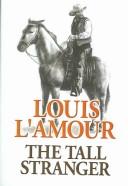 Cover of The tall stranger by Louis L'Amour