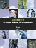 Front cover of Grzimek's student animal life resource by Melissa C. McDade