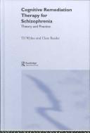 Front cover of Cognitive remediation therapy for schizophrenia by Til Wykes