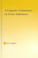 Front cover of A linguistic commentary on Livius Andronicus by Ivy J. Livingston