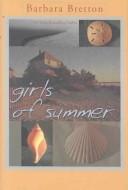 Front cover of Girls of summer by Barbara Bretton