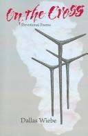 Cover of On the cross by Dallas E. Wiebe