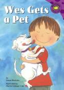 Cover of Wes gets a pet by Susan Blackaby