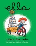 Front cover of Ella takes the cake by Carmela D'Amico