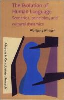 Front cover of The evolution of human language by Wolfgang Wildgen