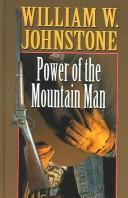 Front cover of Power Of The Mountain Man by William W. Johnstone