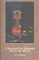 Cover of A second city street prophet sings the blues by Edward L. Risden