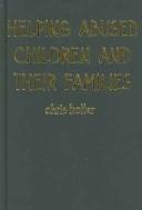 Front cover of Helping abused children and their families by Chris Trotter
