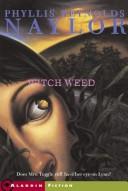 Cover of Witch weed by Phyllis Reynolds Naylor