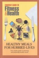 Cover of Healthy meals for hurried lives by Mayo Clinic
