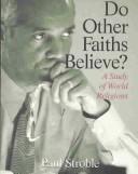 Cover of What do other faiths believe? by Paul E. Stroble