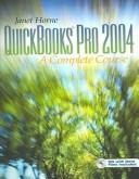 Cover of QuickBooks Pro 2004 by Janet Horne